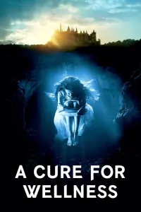 Poster to the movie "A Cure for Wellness" #328478