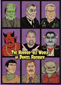 The Horror-ble World of Daniel Roebuck