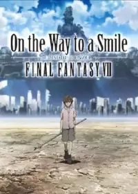 Final Fantasy VII: On the Way to a Smile - Episode Denzel