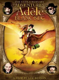 Poster to the movie "The Extraordinary Adventures of Adèle Blanc-Sec" #97651