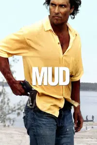 Poster to the movie "Mud" #242914