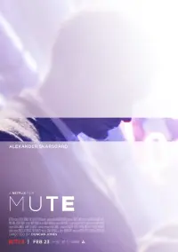 Poster to the movie "Mute" #349163