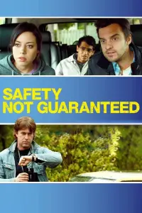 Poster to the movie "Safety Not Guaranteed" #263073