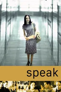 Poster to the movie "Speak" #253659