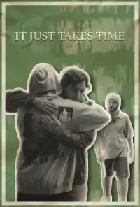 Poster to the movie "It Just Takes Time" #567995