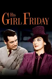 Poster to the movie "His Girl Friday" #112357