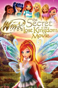 Poster to the movie "Winx Club: The Secret of the Lost Kingdom" #125164