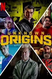 Poster to the movie "Unknown Origins" #296258