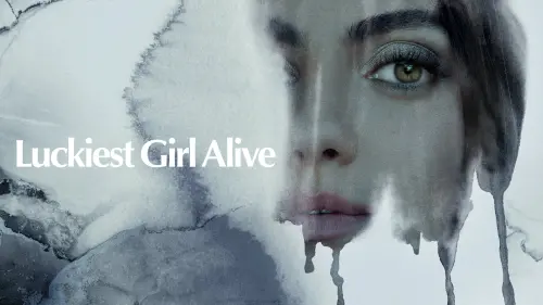 Watch film Luckiest Girl Alive | Official Trailer