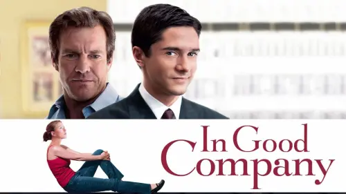 Watch film In Good Company | Dennis Quaid - In Good Company Trailer 2004