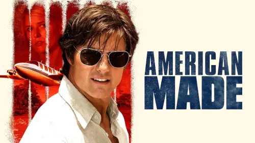 Watch film American Made | Official Trailer