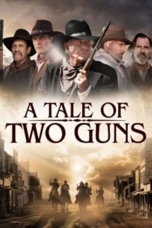 Movie poster "A Tale of Two Guns"