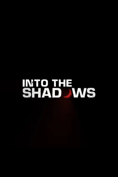 Movie poster "Into the Shadows"