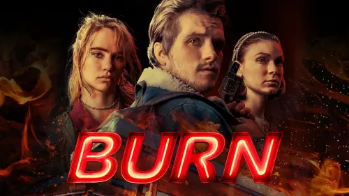 Watch film Burn | BURN - Official Trailer