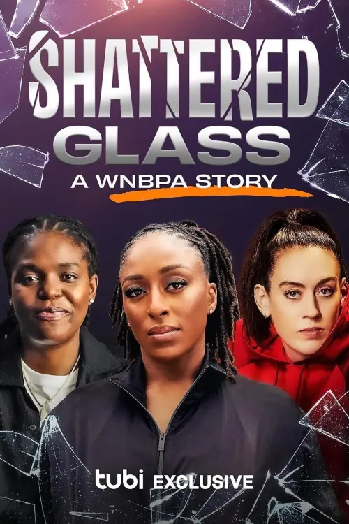 Movie poster "Shattered Glass: A WNBPA Story"