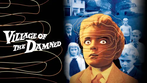 Watch film Village of the Damned | Mary Lambert on VILLAGE OF THE DAMNED