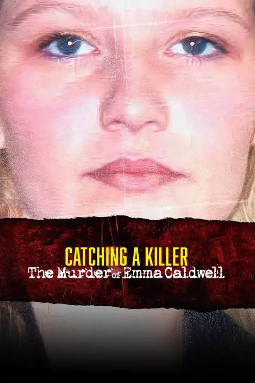 Movie poster "Catching a Killer: The Murder of Emma Caldwell"