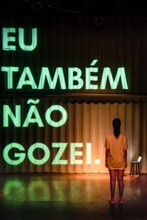 Movie poster "Eu Também não Gozei"