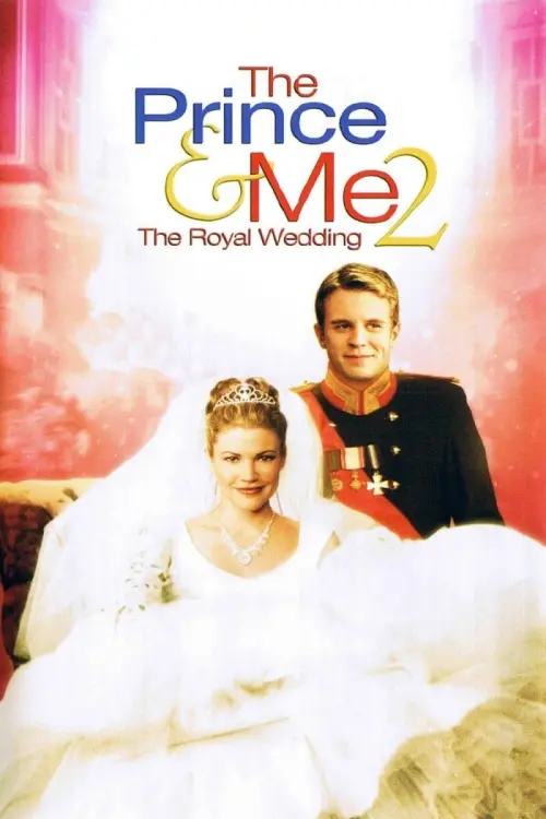 Movie poster "The Prince & Me 2: The Royal Wedding"