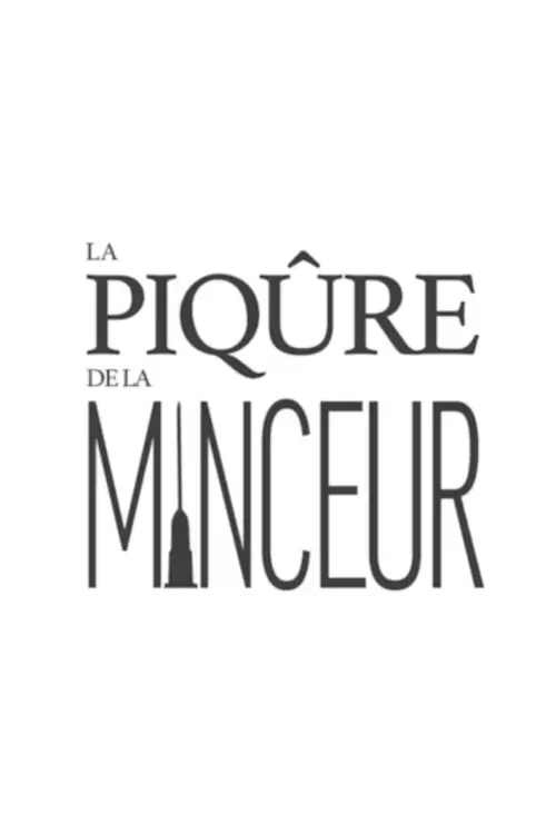 Movie poster "La piqûre de la minceur"