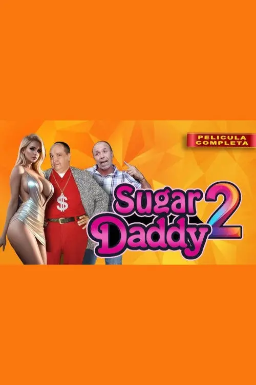 Movie poster "Sugar Daddy 2"