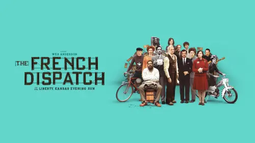 Watch film The French Dispatch | Official Trailer