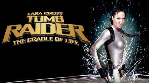 Watch film Lara Croft: Tomb Raider - The Cradle of Life | Lara Croft: The Cradle of Life - Trailer