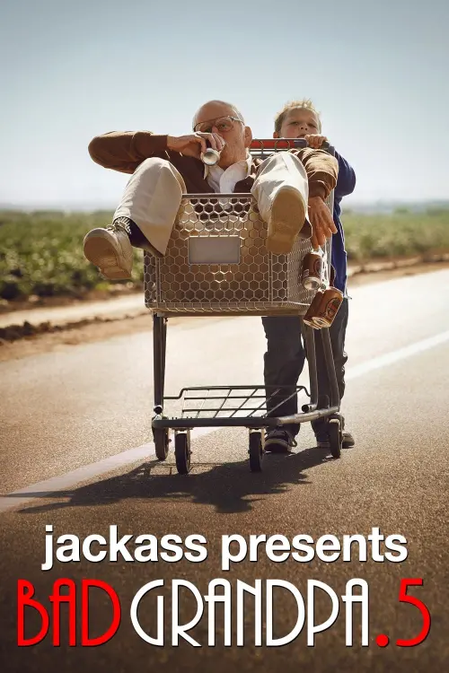 Movie poster "Jackass Presents: Bad Grandpa .5"