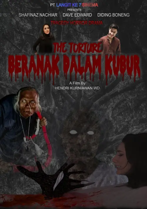 Movie poster "The Torture: Beranak Dalam Kubur"