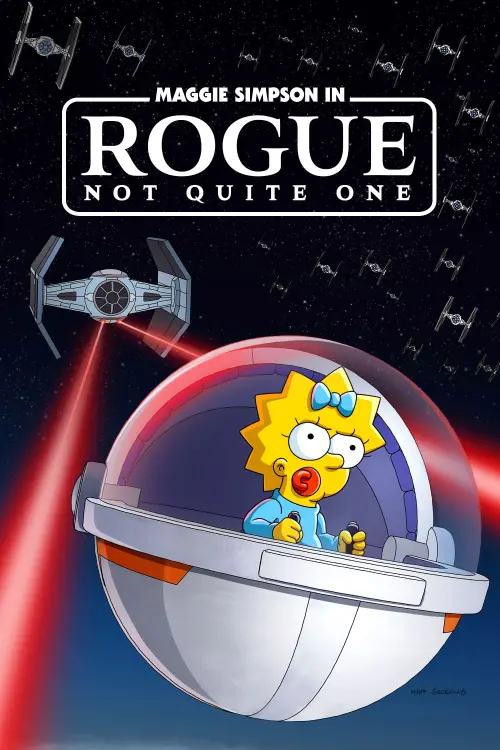 Movie poster "Maggie Simpson in "Rogue Not Quite One""