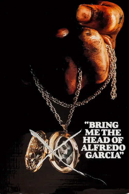 Movie poster "Bring Me the Head of Alfredo Garcia"