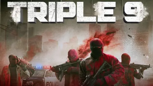 Watch film Triple 9 | TRIPLE 9 – OFFICIAL UK TRAILER [HD]