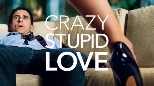 Watch film Crazy, Stupid, Love. | Trailer