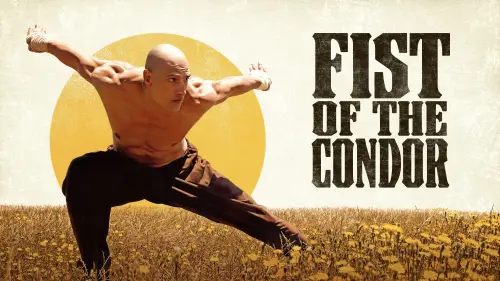 Watch film Fist of the Condor | Official Trailer