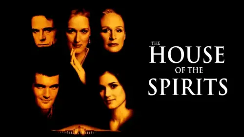 Watch film The House of the Spirits | The House Of The Spirits Trailer 1994