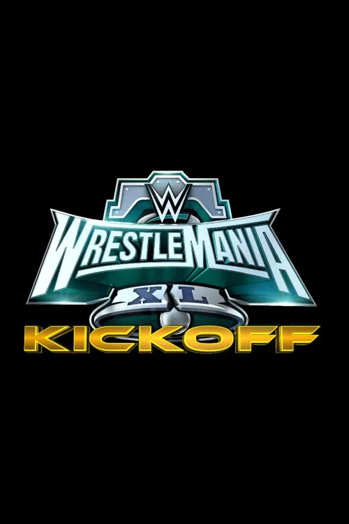 Movie poster "WWE Wrestlemania XL Kickoff"