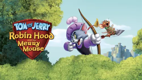 Watch film Tom and Jerry: Robin Hood and His Merry Mouse | Tom and Jerry: Robin Hood and the Merry Mouse - Trailer