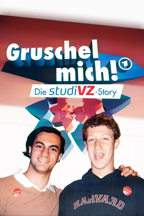 Movie poster "Gruschel mich! Die studiVZ-Story"