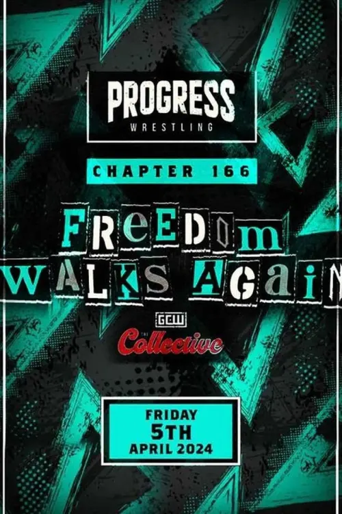 Movie poster "Progress Wrestling Chapter 166 Freedom Walks Again"