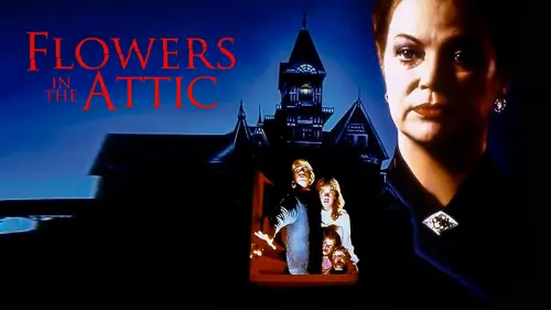 Watch film Flowers in the Attic | Trailer