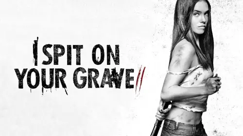 Watch film I Spit on Your Grave 2 | I Spit On Your Grave 2 Official Trailer 1 (2013) - Horror Movie HD