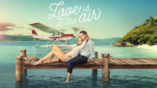 Watch film Love Is in the Air | Official Trailer