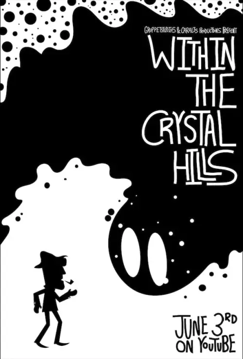 Movie poster "Within the Crystal Hills"