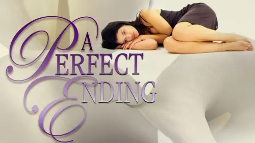 Watch film A Perfect Ending | A Perfect Ending 2013 Movie Trailer