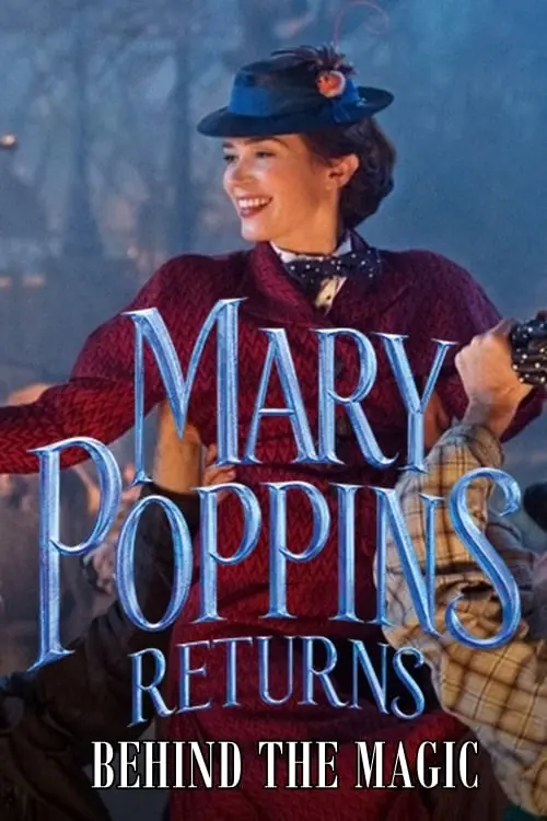 Movie poster "Mary Poppins Returns: Behind the Magic"