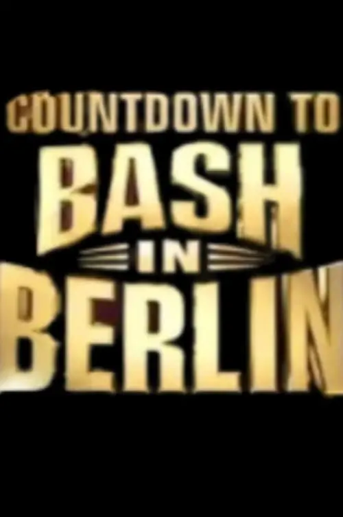 Movie poster "Countdown to WWE Bash in Berlin 2024"