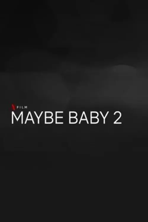 Movie poster "Maybe Baby 2"