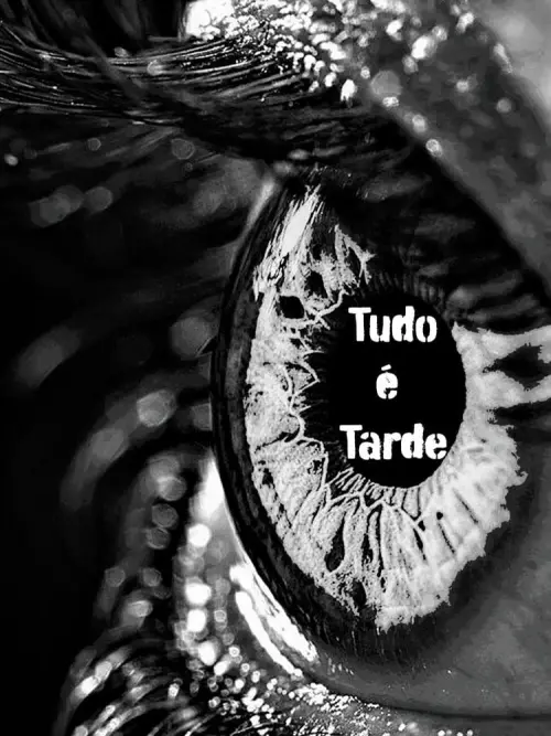 Movie poster "Tudo é tarde"