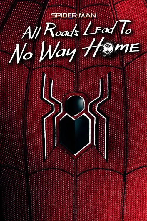 Movie poster "Spider-Man: All Roads Lead to No Way Home"