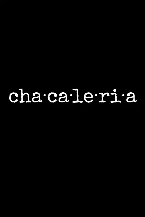 Movie poster "Chacaleria"